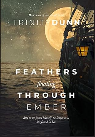 Feathers Floating Through Ember