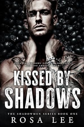 Kissed by Shadows: A Forced Proximity Dark Mafia Romance