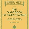 Giant Book of Violin Classics for Violin with Piano Accompaniment: Violin and Piano
