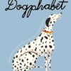 Dogphabet: A whimsical celebration of our favourite canine companions