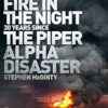 Fire in the Night: The Piper Alpha Disaster