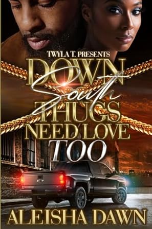 Down South Thugs Need Love Too