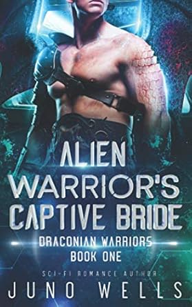 Alien Warrior's Captive Bride: A SciFi Alien Romance: 1