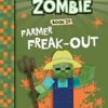 Farmer Freak-Out (Diary of a Minecraft Zombie, Book 39)