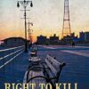 Right to Kill: A Brooklyn Tale