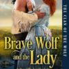 Brave Wolf and the Lady