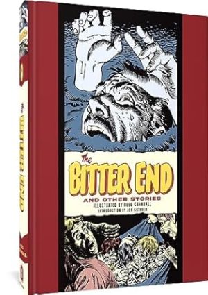 The Bitter End And Other Stories (The EC Comics Library)