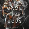 A Game of Gods: A Dark and Enthralling Reimagining of the Hades and Persephone Myth: 6