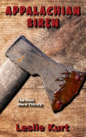 Appalachian Siren: An Erotic Horror—Backwoods/Splatterpunk