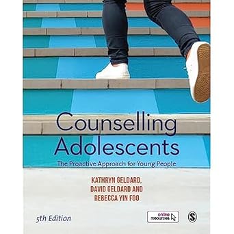 Counselling Adolescents: The Proactive Approach for Young People 5ed