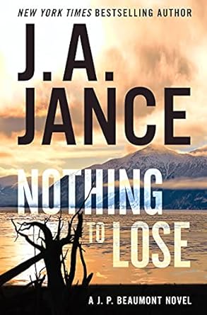 Nothing To Lose: A J.P. Beaumont Novel