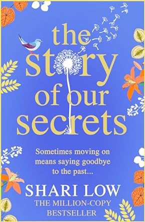 The Story of Our Secrets: An emotional, uplifting new novel...