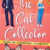 The Cat Collector: A Cozy Mystery Series