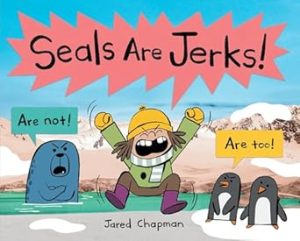 Seals Are Jerks!