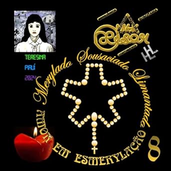 Merylado Sousaciado Limantado: Amor em Esmerylação