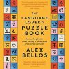 Language Lover's Puzzle Book: Lexical perplexities and cracking conundrums from across the globe