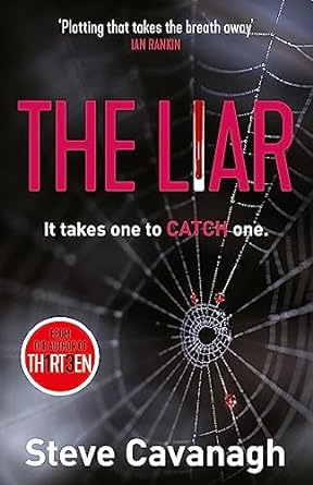 The Liar: It takes one to catch one.