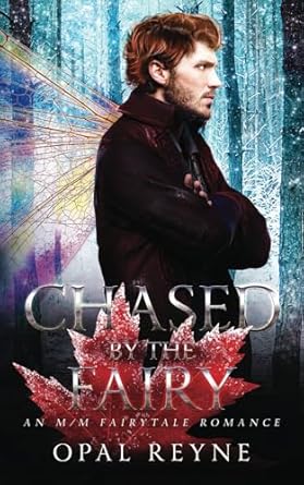 Chased by the Fairy: An M/M Fairytale romance
