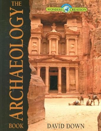 The Archaeology Book (Wonders of Creation): 7