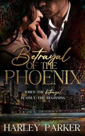 Betrayal of the Phoenix