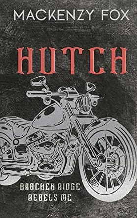 Hutch: (Bracken Ridge Rebels MC): Special Edition