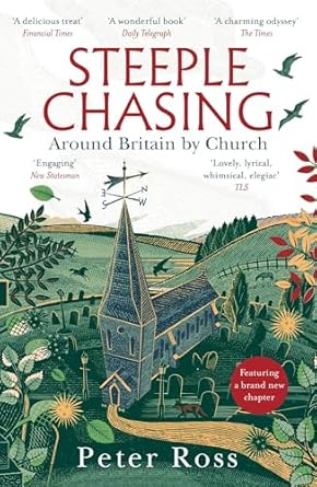 Steeple Chasing: Around Britain by Church