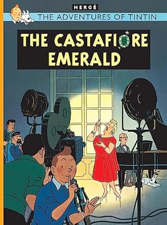 Castafiore Emerald: The Official Classic Children’s Illustrated Mystery Adventure Series