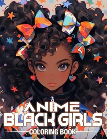 Anime Black Girls Coloring Book: An Adult Coloring Pages With Beautiful African Japanese Portraits, Celebrating Black and Brown Afro-Japanese