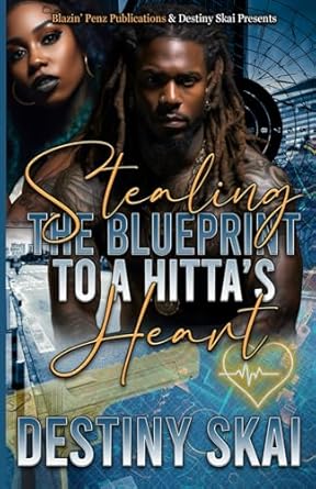 Stealing The Blueprint To A Hitta's Heart