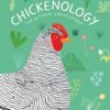 Chickenology: The Ultimate Encyclopedia