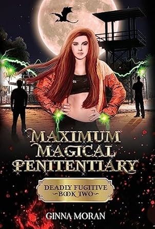 Maximum Magical Penitentiary: Deadly Fugitive (2)