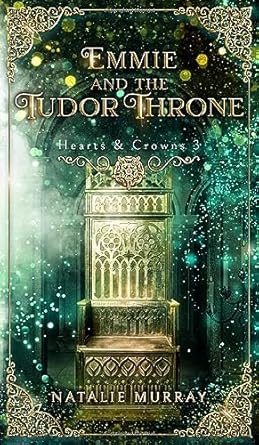 Emmie and the Tudor Throne