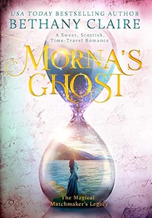 Morna's Ghost: A Sweet, Scottish, Time Travel Romance (8)