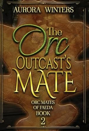 The Orc Outcast’s Mate (2)