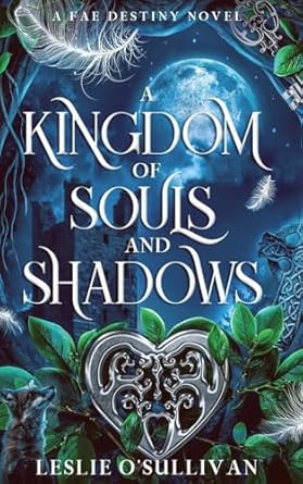 A Kingdom of Souls and Shadows (1)