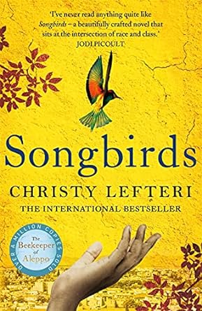 Songbirds: The powerful novel from the author of The...