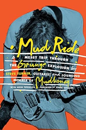 Mud Ride: A Messy Trip Through the Grunge Explosion