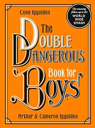 The Double Dangerous Book For Boys
