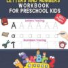 Tracing Letters and Numbers Workbook for Preschool Kids