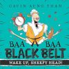 Wake Up, Sheepy Head! (Baa Baa Black Belt #2)