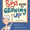 The Boys' Guide to Growing Up: the best-selling puberty guide for boys
