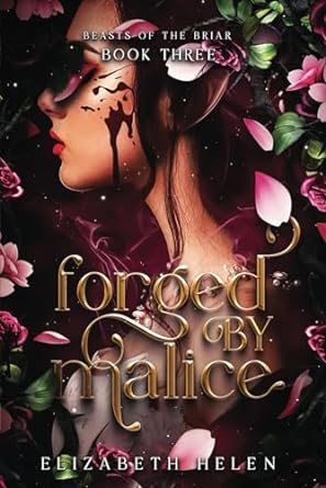 Forged by Malice: 3