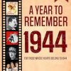 A Year to Remember 1944: Time to Travelling Memorial Book An Immersive Journey Through History, The Painting Recreates of 1944 Celebrate Life's ... the Ages | For Beloved Family and Friends.