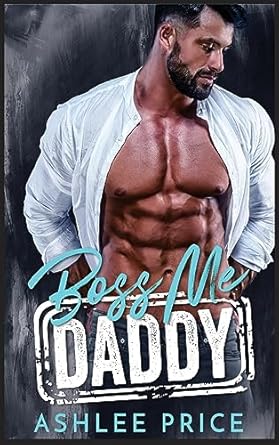 Boss Me Daddy: Deutscher Feind-zu-Liebhaber-Liebesroman