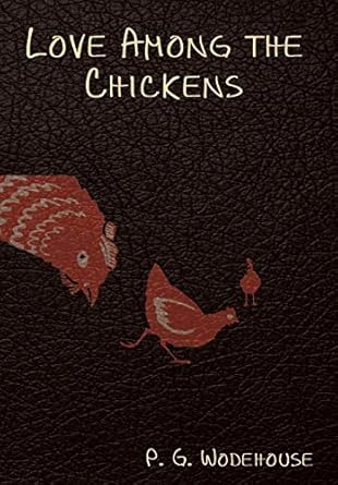 Love Among the Chickens