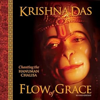 Flow of Grace: Chanting the Hanuman Chalisa (Revised Edition)