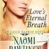 Love's Eternal Breath: Historical Christian Romance: Volume 4
