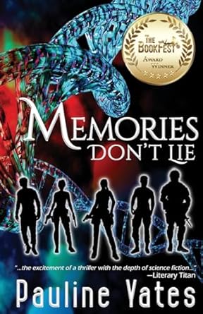 Memories Don't Lie: Fast-Paced Science Fiction Action Adventure