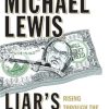 Liar's Poker: Rising Through the Wreckage on Wall Street