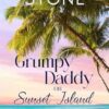 Grumpy Daddy on Sunset Island: A Sunset Island Novel